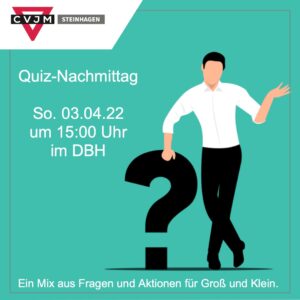 Read more about the article Quiz-Nachmittag 03.04.2022/ 15:00 Uhr